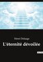 L'éternité dévoilée