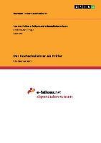 Der Hochschullehrer als Prüfer