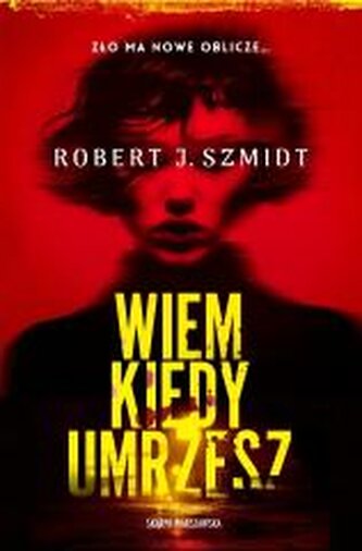 Wiem kiedy umrzesz