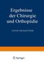 Ergebnisse der Chirurgie und Orthopädie