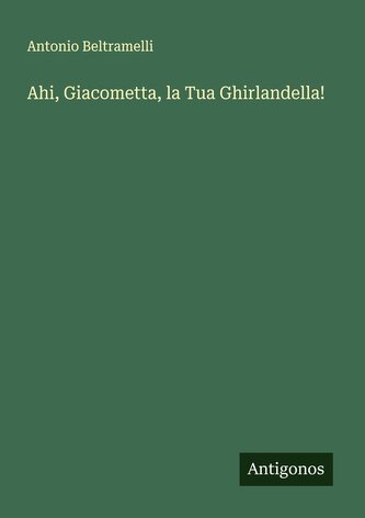 Ahi, Giacometta, la Tua Ghirlandella!