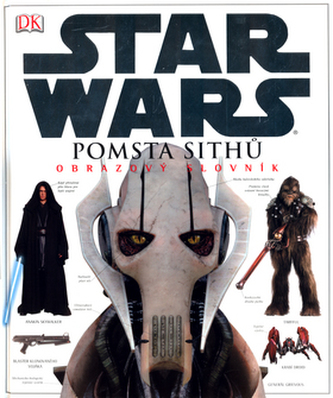 STAR WARS Pomsta Sithů Obrazový slovník