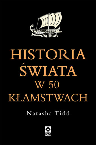 Historia świata w 50 kłamstwach