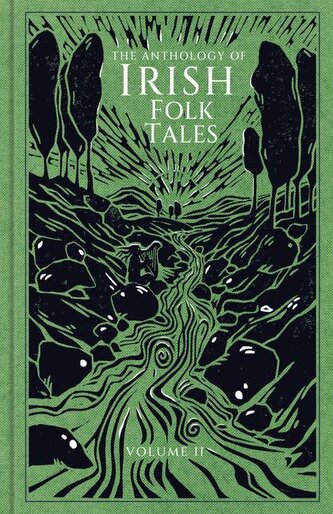 The Anthology of Irish Folk Tales