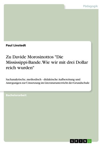 Zu Davide Morosinottos \"Die Mississippi-Bande. Wie wir mit drei Dollar reich wurden\"