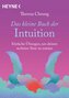 Das kleine Buch der Intuition