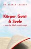 Körper, Geist und Seele