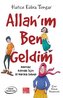 Allahim Ben Geldim