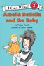 Amelia Bedelia and the Baby