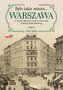 Było takie miasto… Warszawa na starych zdjęciach i kartach pocztowych z kolekcji Rafała Bielskiego.