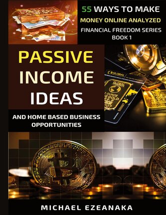 Passive Income Ideas And Home-Based Business Opportunities