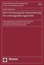 Die Fristsetzung als Voraussetzung für Leistungsstörungsrechte
