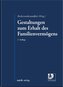 Gestaltungen zum Erhalt des Familienvermögens