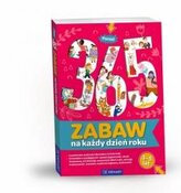 Ponad 365 zabaw na każdy dzień roku. Wiek 3-5 lat