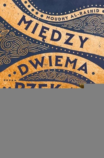 Między dwiema rzekami