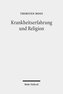 Krankheitserfahrung und Religion