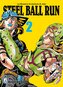 Araki, H: Steel ball run. Le bizzarre avventure di Jojo