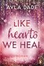 Like Hearts We Heal