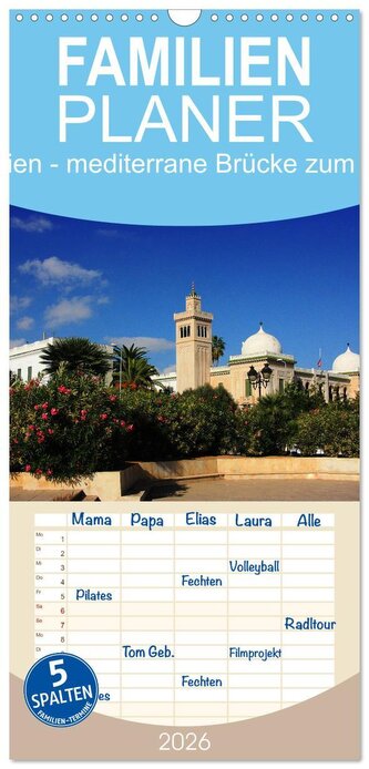 Familienplaner 2026 - Tunesien - mediterrane Brücke zum Orient mit 5 Spalten (Wandkalender, 21 x 45 cm) CALVENDO