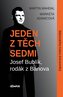 Jeden z těch sedmi - Josef Bublík, rodák z Bánova