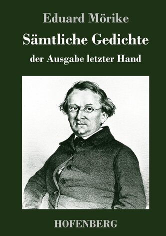 Sämtliche Gedichte der Ausgabe letzter Hand