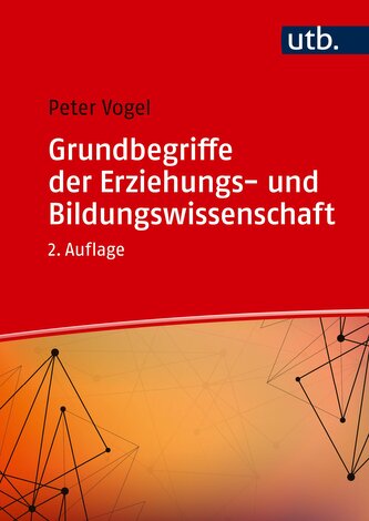 Grundbegriffe der Erziehungs- und Bildungswissenschaft