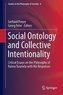 Social Ontology and Collective Intentionality
