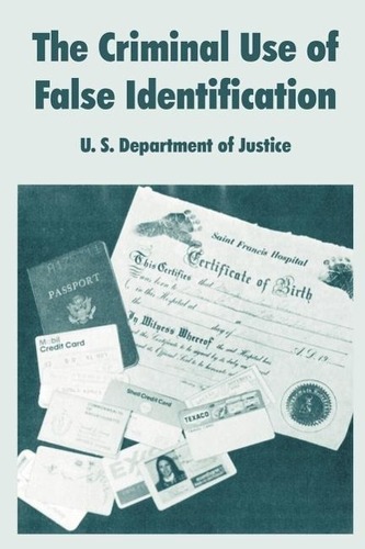The Criminal Use of False Identification