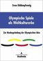 Olympische Spiele als Weltkulturerbe