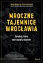 Mroczne tajemnice Wrocławia