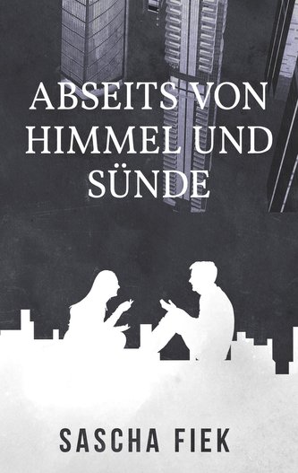 Abseits von Himmel und Sünde
