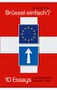 Brüssel einfach?