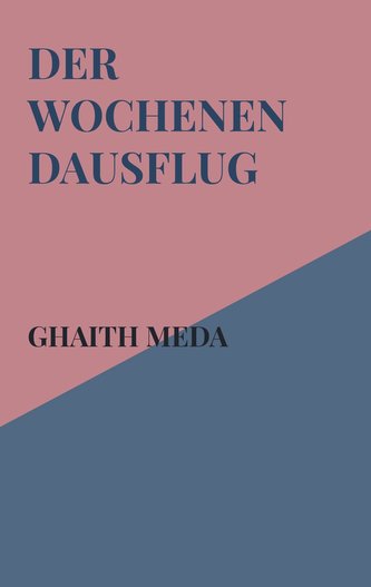 Der Wochenendausflug