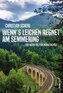 Wenn`s Leichen regnet am Semmering