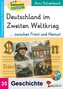 Deutschland im Zweiten Weltkrieg ... zwischen Front und Heimat