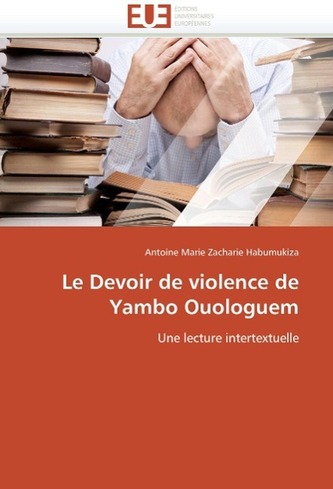 Le Devoir de Violence de Yambo Ouologuem