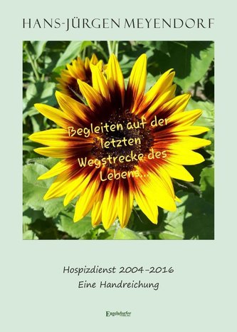Begleiten auf der letzten Wegstrecke des Lebens ...
