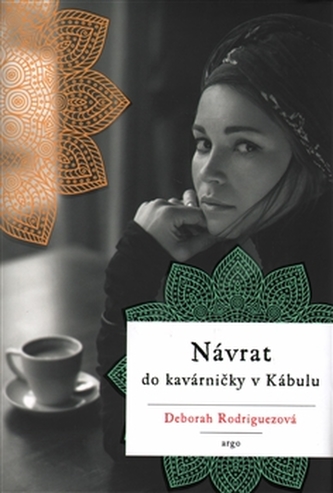 Návrat do kavárničky v Kábulu Návrat do kavárničky v Kábulu