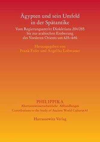 Ägypten und sein Umfeld in der Spätantike