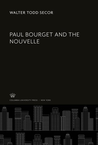 Paul Bourget and the Nouvelle