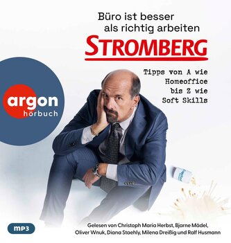 Büro ist besser als richtig arbeiten. STROMBERG