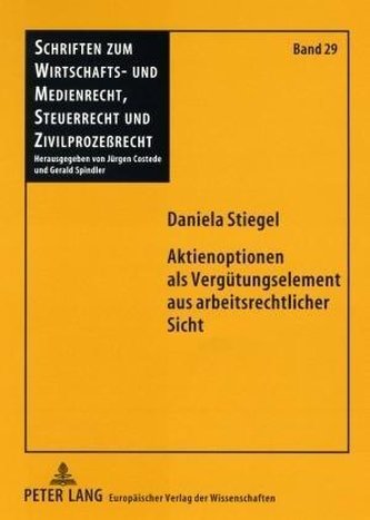 Aktienoptionen als Vergütungselement aus arbeitsrechtlicher Sicht