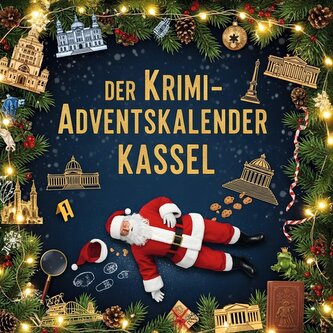 Der Krimi-Adventskalender Kassel