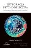 Integracja psychodeliczna. Terapia w Odmiennych..