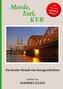 Morde, Esel, KVB