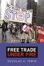 Free Trade under Fire