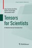 Tensors for Scientists