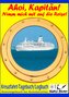 AHOI, KAPITÄN! Kreuzfahrt Tagebuch Logbuch - Reisetagebuch für Reiseberichte