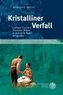 Kristalliner Verfall