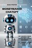 Moneymaker ChatGPT
